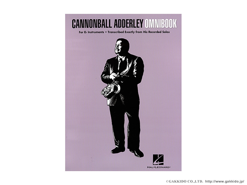 Cannonball Adderley Omnibook For E-flat Instruments 【楽譜】 - ヴィンテージサックスショップ  Sax Fun